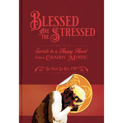 Blessed Are the Stressed - Paperback