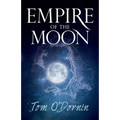 Empire of the Moon: A gripping holiday read set on Santorini, with a potent mix of vampires, love and high adventure! - Paperback