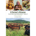 A Farmer's Almanac - Stories about Land, Food, and Life - Paperback
