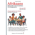 Afrikaans: Real-Life Conversations for Beginners (with audio) - Paperback