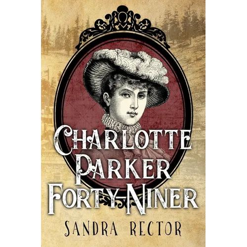 Charlotte Parker Forty-Niner - Paperback