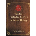 The Most Protected Secrets in Human History - Paperback