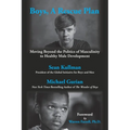 Boys, A Rescue Plan: Moving Beyond the Politics of Masculinity to Healthy Male Development - Paperback