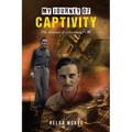 My Journey of Captivity: The Journal of a German POW - Paperback