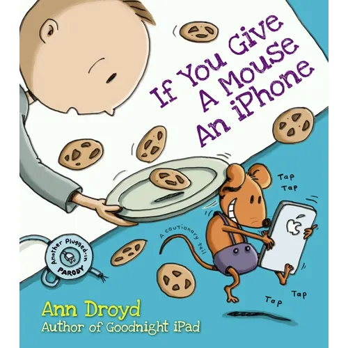 If You Give a Mouse an iPhone - Hardcover