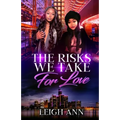 The Risks We Take for Love - Paperback