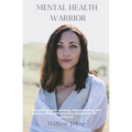 Mental Health Warrior - Paperback