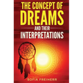 Dream interpretations: The concept of dreams - Paperback