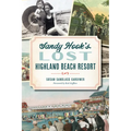 Sandy Hook's Lost Highland Beach Resort - Paperback
