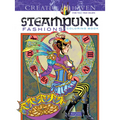 Creative Haven Steampunk Fashions Coloring Book - Paperback