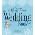The Wedding Book: An Expert's Guide to Planning Your Perfect Day--Your Way - Paperback