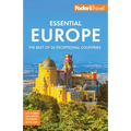 Fodor's Essential Europe: The Best of 26 Exceptional Countries - Paperback