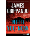 Need You Now - Paperback
