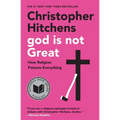 God Is Not Great: How Religion Poisons Everything - Paperback
