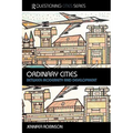 Ordinary Cities: Between Modernity and Development - Paperback