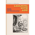Laughing with God: Humor, Culture, and Transformation - Paperback