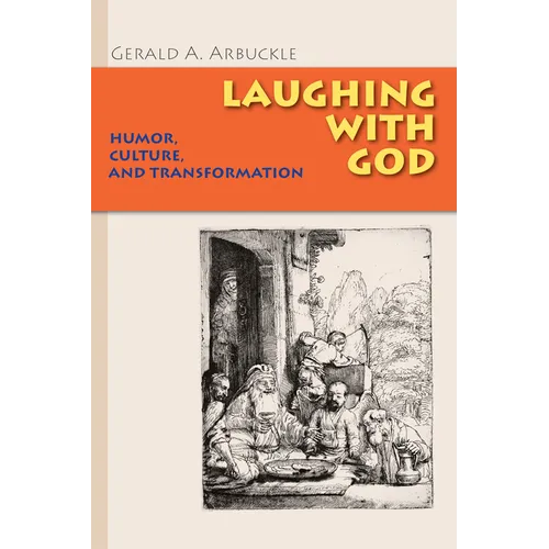 Laughing with God: Humor, Culture, and Transformation - Paperback