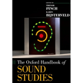The Oxford Handbook of Sound Studies - Paperback