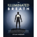 The Illuminated Breath - Paperback