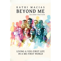 Beyond Me: Living a You-First Life in a Me-First World - Paperback