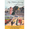 My Mother's Journey with Cancer - Paperback