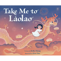 Take Me to Laolao - Hardcover