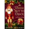 A Tough Nut to Crack: A Spicetown Mystery - Hardcover