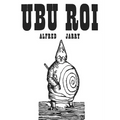Ubu Roi: Drama in 5 Acts - Paperback