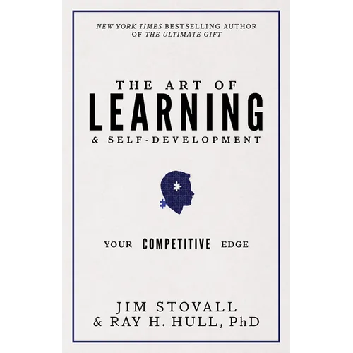 The Art of Learning and Self-Development: Your Competitive Edge - Hardcover