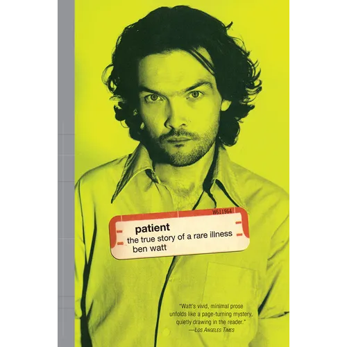 Patient: The True Story of a Rare Illness - Paperback