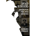 Dead Ringers Sherlock Holmes Stories - Paperback