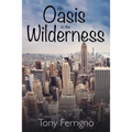 An Oasis in the Wilderness - Paperback