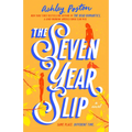 The Seven Year Slip - Hardcover