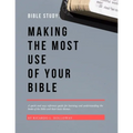 Bible Study: Making The Most Use Of Your Bible: Bible Study, Bible Study Guide, Bible Study Guide For Beginners, Bible Stories, Bible Commentary - Paperback