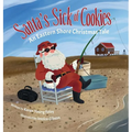 Santa's Sick of Cookies: An Eastern Shore Christmas Tale - Hardcover