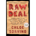 Raw Deal: Hidden Corruption, Corporate Greed, and the Fight for the Future of Meat - Paperback