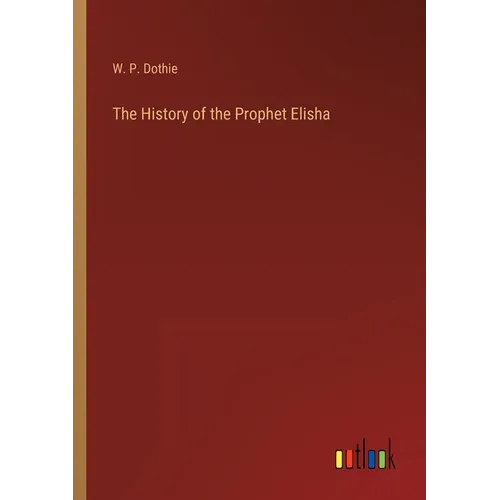 The History of the Prophet Elisha - Paperback