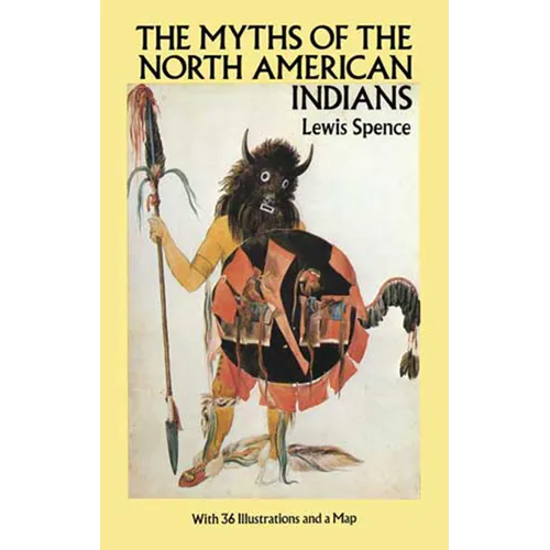 The Myths of the North American Indians - Paperback
