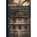 Grammar Of The Marathi Language - Paperback