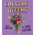Country Queers: A Love Letter - Paperback