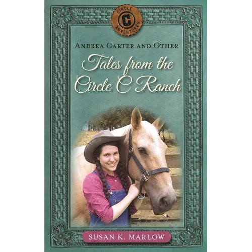 Andrea Carter and Other Tales from the Circle C Ranch - Paperback