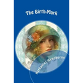 The Birth-Mark - Paperback