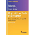 Regression Methods in Biostatistics: Linear, Logistic, Survival, and Repeated Measures Models - Hardcover