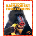 Rain Forest Food Chains - Library Binding