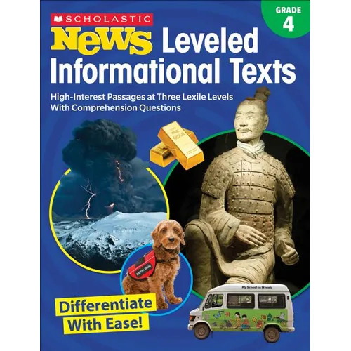 Scholastic News Leveled Informational Texts: Grade 4: High-Interest Passages Written in Three Levels with Comprehension Questions - Paperback