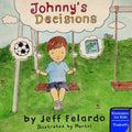 Johnny's Decisions: Economics for Kids: Tradeoffs - Paperback
