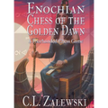 Enochian Chess of the Golden Dawn: A Four-Handed Chess Game - Hardcover