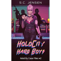 HoloCity Hard Boys: HoloCity Case Files #2 - Paperback