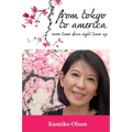 From Tokyo To America: Seven Times Down Eight Times Up - Paperback