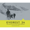 Everest 24: New Views on the 1924 Mount Everest Expedition - Hardcover